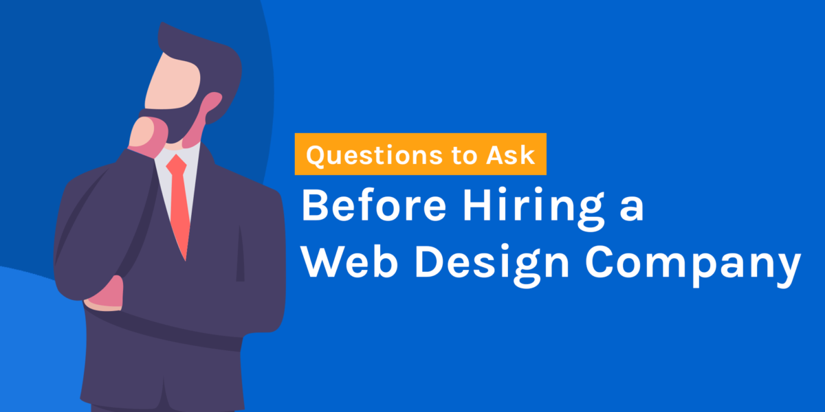 Questions to Ask before hiring a web design agency