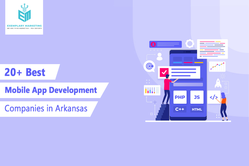 20 Best Mobile App Development Companies in Arkansas