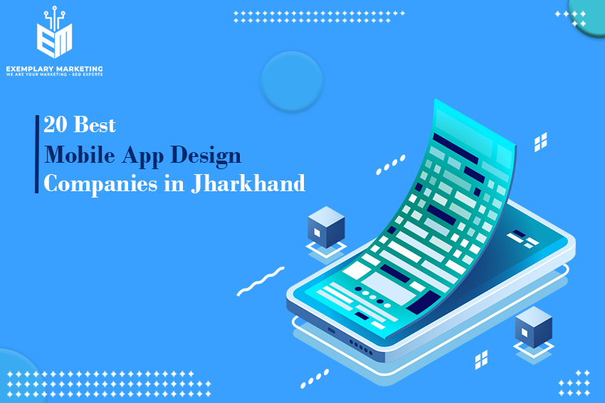 20 Best Mobile App Design Companies in Jharkhand