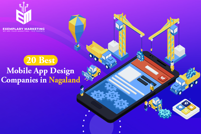 20 Best Mobile App Design Companies in Nagaland