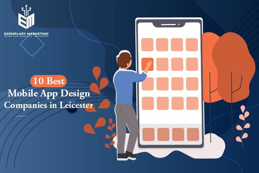 10 Best Mobile App Design Companies in Leicester