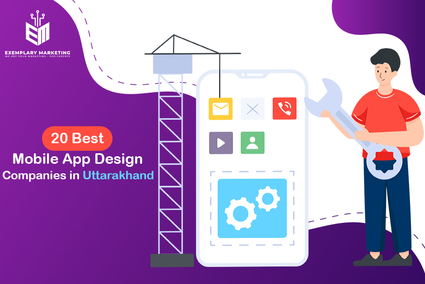 20 Best Mobile App Design Companies in Uttarakhand