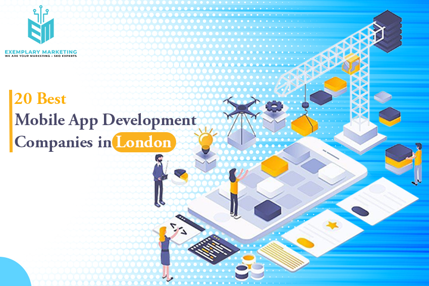 20 Best Mobile App Development Companies in London