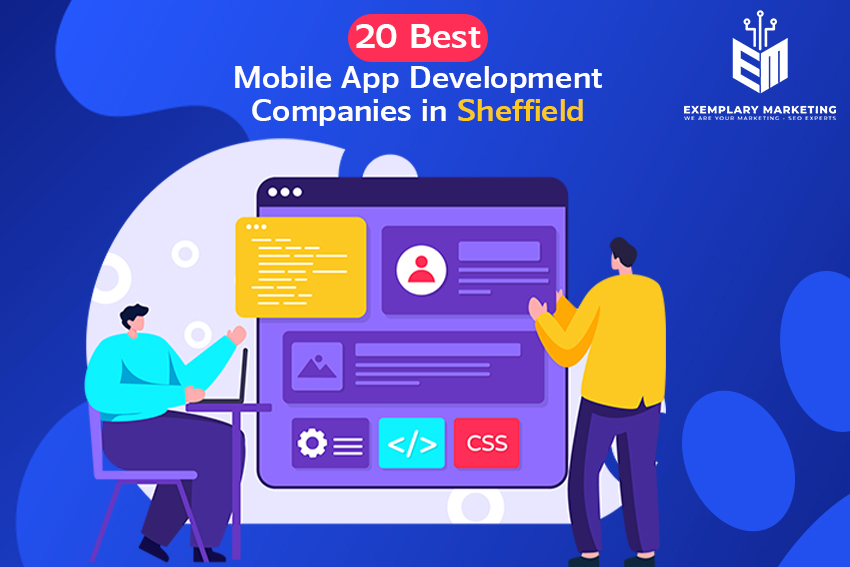20 Best Mobile App Development Companies in Sheffield