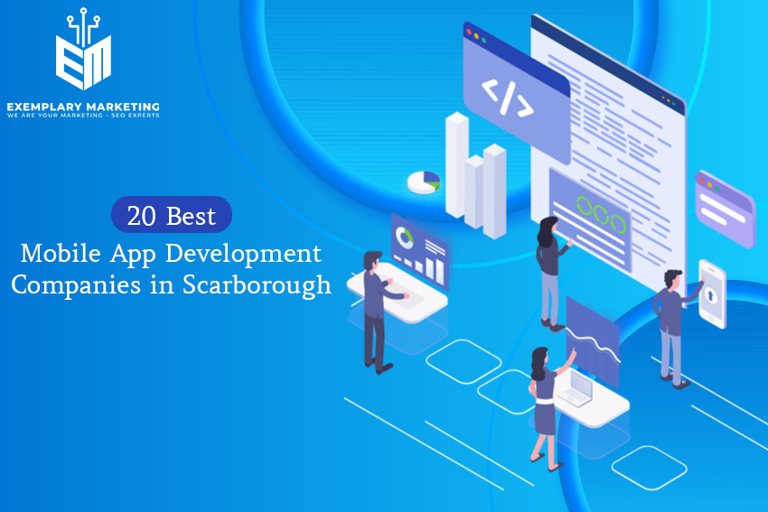 20 Best Mobile App Development Companies in Scarborough