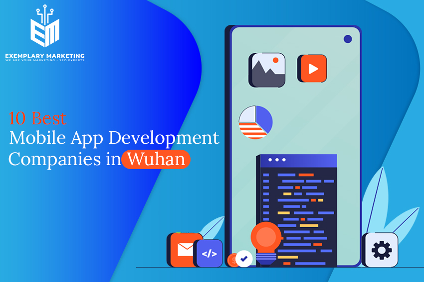10 Best Mobile App Development Companies in Wuhan