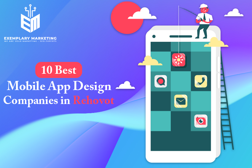 10 Best Mobile App Design Companies in Rehovot