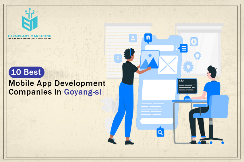 10 Best Mobile App Development Companies in Goyang si