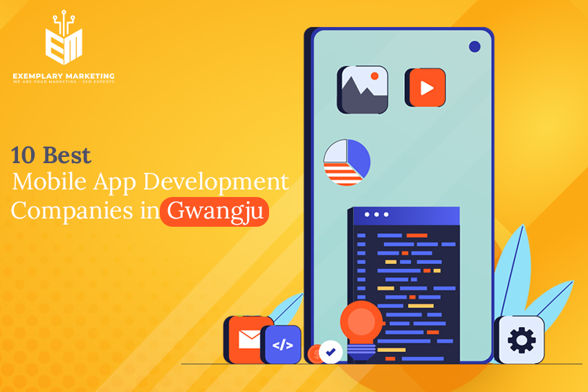 10 Best Mobile App Development Companies in Gwangju