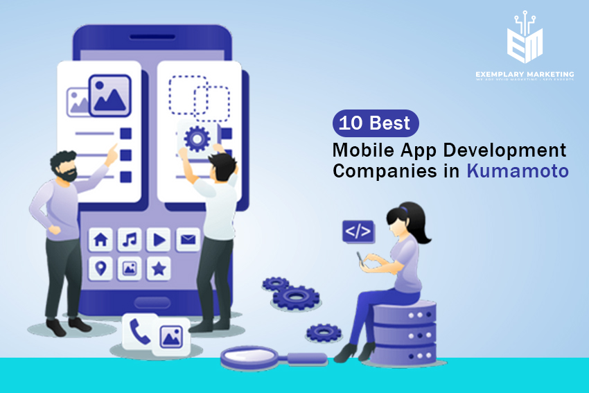 10 Best Mobile App Development Companies in Kumamoto