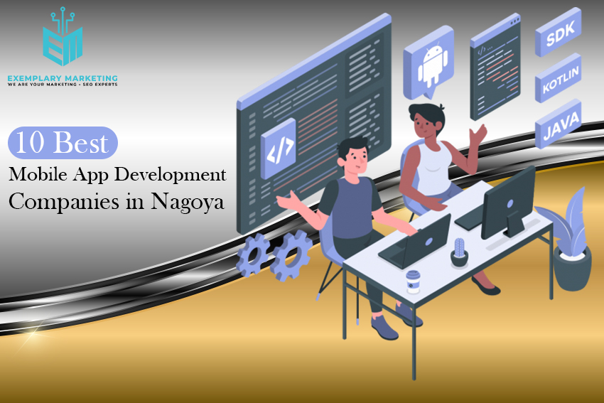 10 Best Mobile App Development Companies in Nagoya