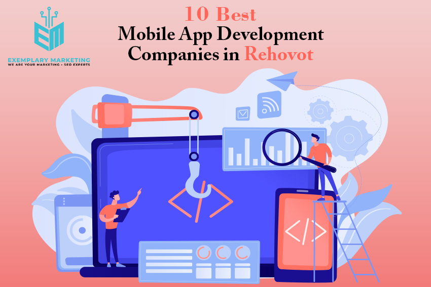 10 Best Mobile App Development Companies in Rehovot