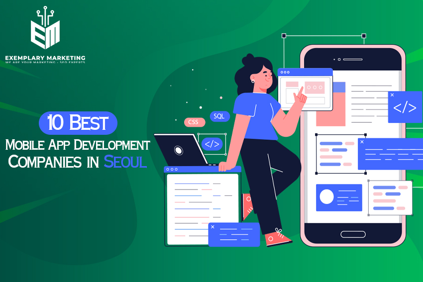 10 Best Mobile App Development Companies in Seoul