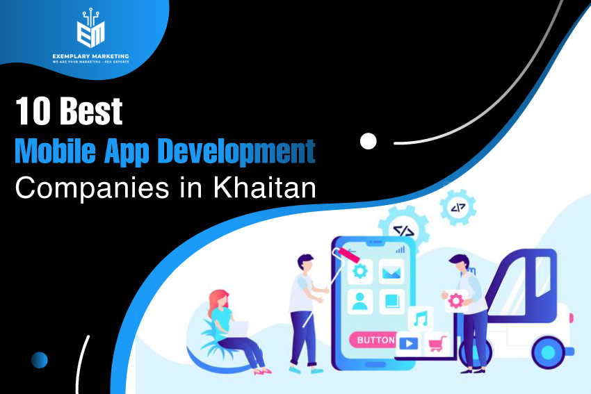 10 Best Mobile App Development Companies in Khaitan 1