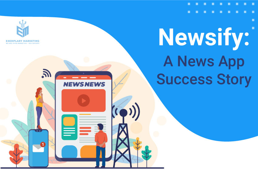 Newsify: A News App Success Story