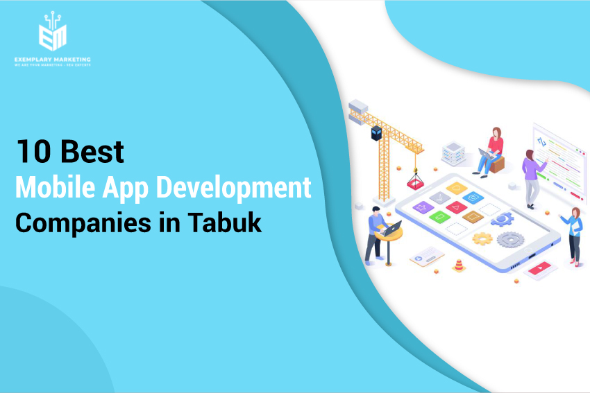 10 Best Mobile App Development Companies In Tabuk