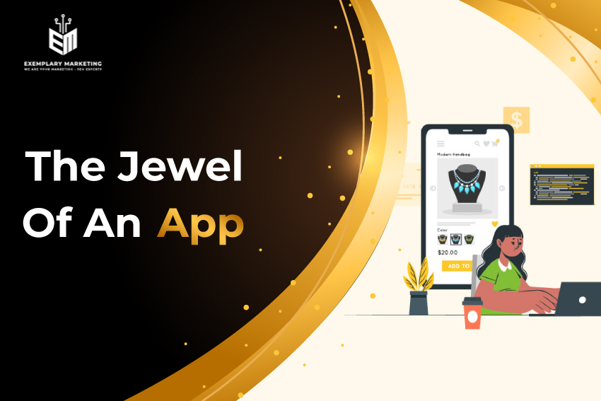 The Jewel Of An App