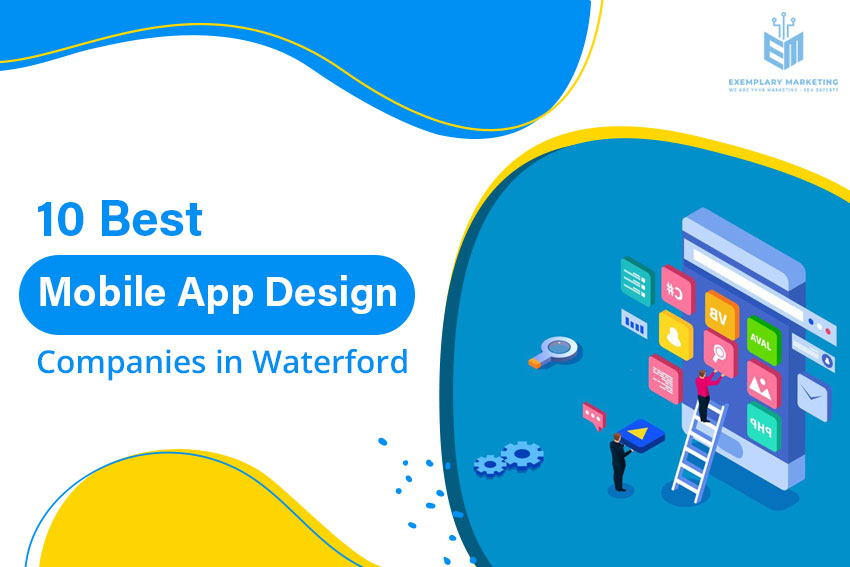 10 Best Mobile App Design Companies in Waterford