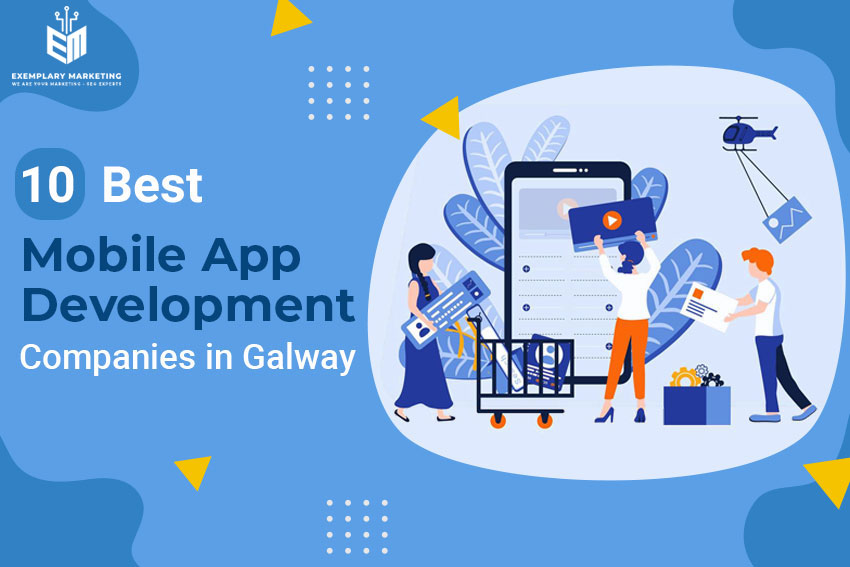 10 Best Mobile App Development Companies in Galway